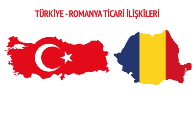 Romanya-turkiye-ticari-iliskileri-