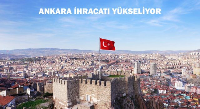 Ankara İhracatı Yükseliyor