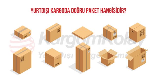 yurtdışı kargoda doğru paket hangisidir