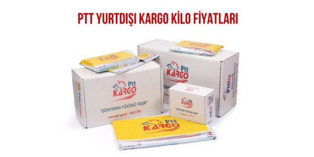 ptt yurtdışı kargo kilo fiyatları