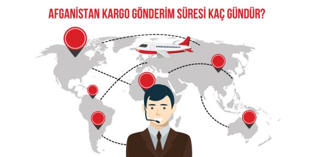 afganistan kargo gönderim süresi