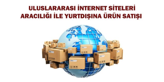 internetten yurtdışına ürün satışı mikro ihracat ile yapılabilir mi