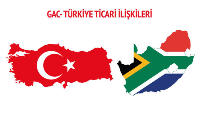 gac-turkiye-ticari-iliskileri