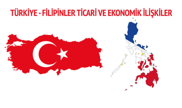 turkiye-filipinler-ticari-ve-ekonomik-iliskiler