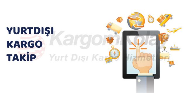 yurtdışı kargo takip