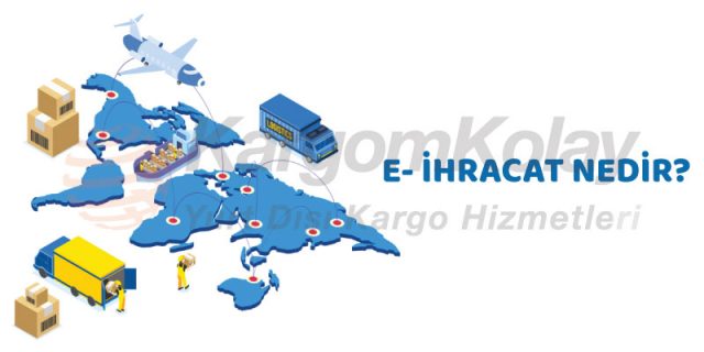 e-ihracat nedir 