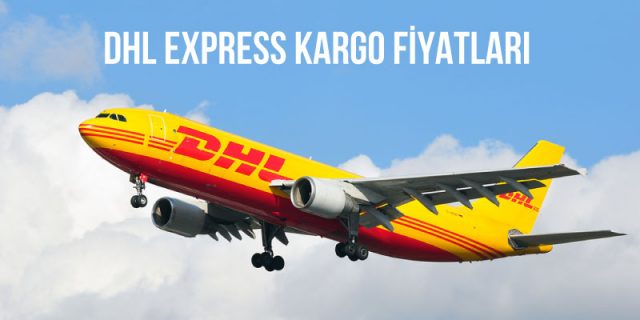 dhl express kargo fiyatları