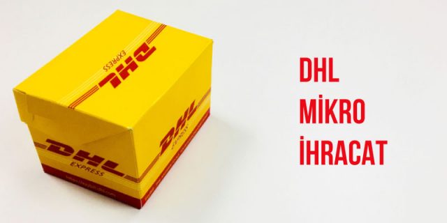 dhl mikro ihracat