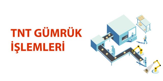 tnt gümrük işleri