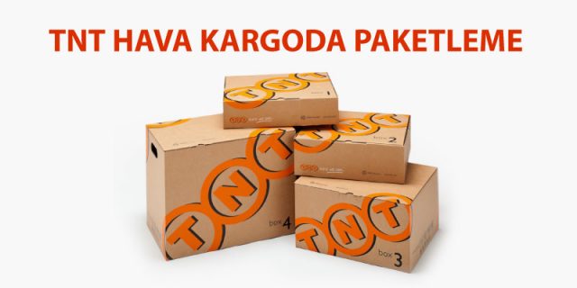 tnt hava kargo paketleme