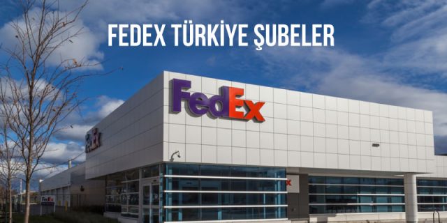 fedex türkiye şubeler