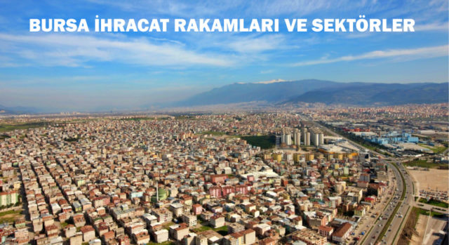 Bursa-ihracat-rakamlari-ve-sektorler