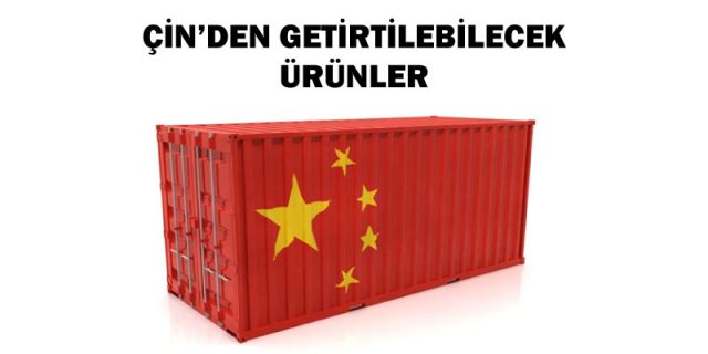 Çin'den getirtilebilecek ürünler